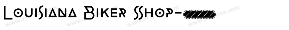 Louisiana Biker Shop字体转换